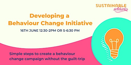 Developing a Behaviour Change Initiative tickets
