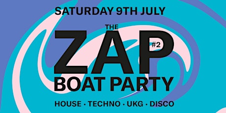 THE ZAP BOAT PARTY tickets