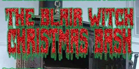 The Blair Witch Christmas Bash primary image