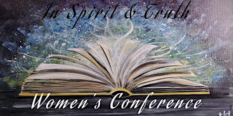 In Spirit and Truth Women’s Conference tickets