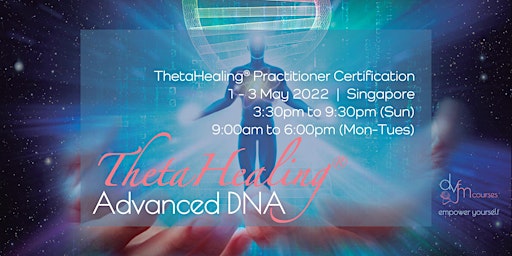 [LONG WEEKEND] 3-Day ThetaHealing Advanced DNA Practitioner Course primary image