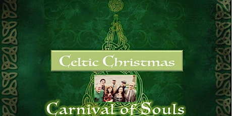 A Celtic Christmas with Carnival of Souls