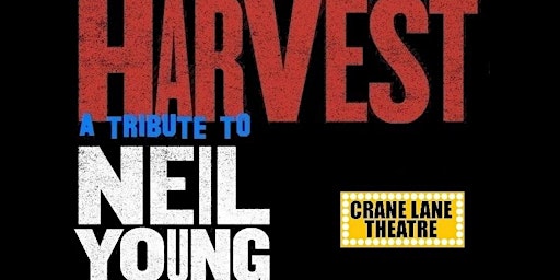 Harvest (a tribute to Neil Young) @ Crane Lane Theatre, Cork 03/12/2022