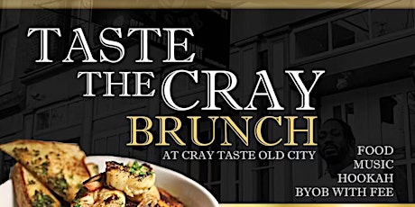 Taste the Cray Sunday Brunch @ Cray Taste Old City tickets