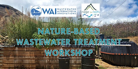 Nature-Based Wastewater Treatment Workshop (Puna/Kea'au) tickets