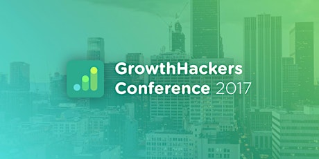 The GrowthHackers Conference 2017 primary image