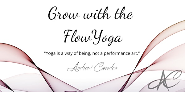 Grow With The Flow Yoga