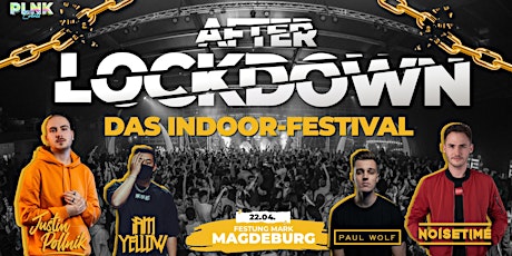 AFTER LOCKDOWN Indoor-Festival | 22.04.22 | Festung Mark Magdeburg