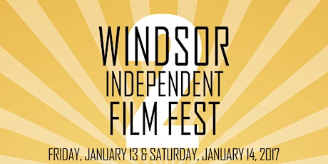 Full Festival Pass - Windsor Independent Film Fest primary image