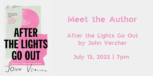 Meet the Author: After the Lights Go Out by John Vercher