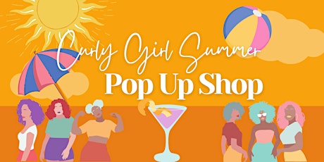 Curly Girl Summer Pop Up Shop tickets