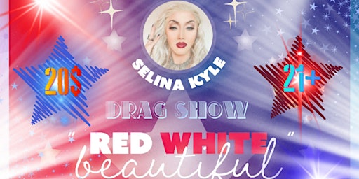 Red , White & Beautiful Drag Show