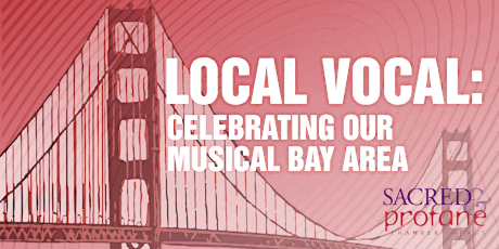 Local Vocal: Celebrating Our Musical Bay Area (Berkeley) tickets