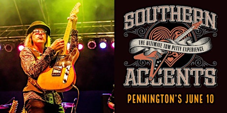 Southern Accents - The Ultimate Tom Petty Experience Live June 10th! tickets