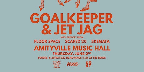 Goalkeeper and Jet Jag at AMH tickets
