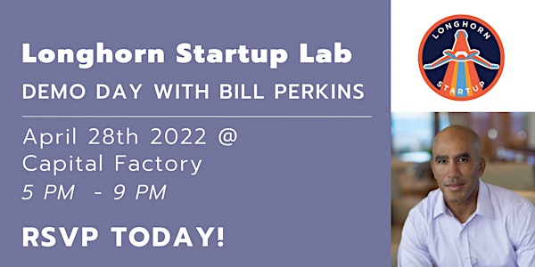 Longhorn Startup Lab Demo Day with Bill Perkins