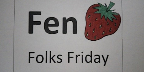 June Fen Folks Friday: Celebrate The Fens Launch event tickets
