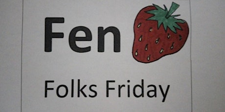 May Fen Folks Friday: A history of Eels in the Fens. tickets