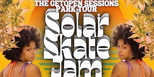 The GetOpen Sessions Park Tour Solar Skate Jam! primary image