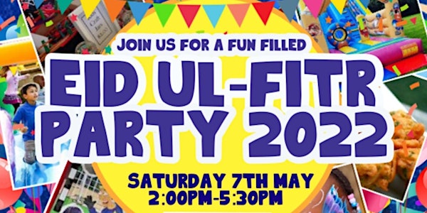 Eid Ul-Fitr Party Finchley 2022