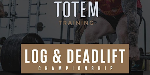 Totem Log and Deadlift Event!