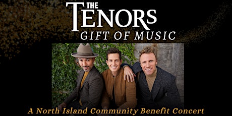 The Tenors Gift of Music: A North Island Community Benefit Concert tickets
