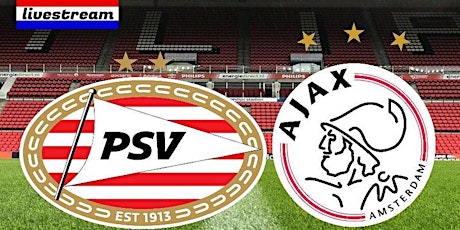 StREaMS!@.Ajax - PSV live op tv KNVB Beker 17 APRIL 2022 tickets