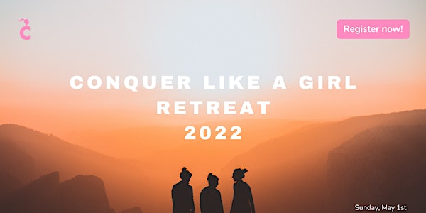 Conquer Like a Girl Retreat 2022