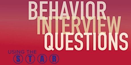 Behavioral Interview Questions [STAR answer technique} billets