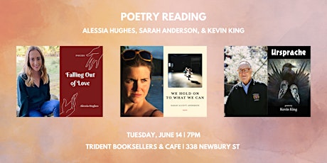 Poetry Reading: Sarah Anderson, Alessia Hughes, and Kevin King tickets