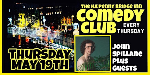 Ha'penny Comedy Club, May 21st