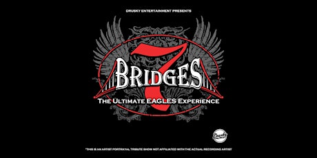 7 Bridges - The Ultimate Eagles Experience