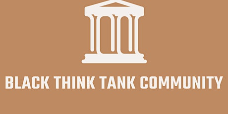 Black Think Tank Community Inaugural Juneteenth Conference tickets