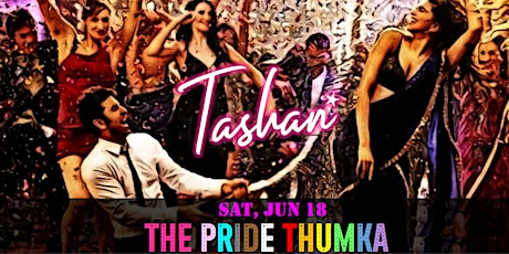 Tashan's The Pride Thumka tickets