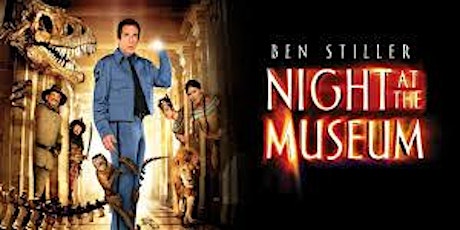 Night at the Museum (2006/PG) tickets