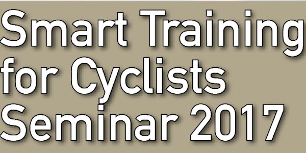 Smart Training For Cyclists Seminar 2017