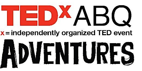 TEDxABQ Adventure in Manufacturing (Tiny Houses) primary image