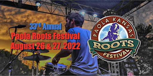Paola Roots Festival - Aug. 26 - 27, 2022
