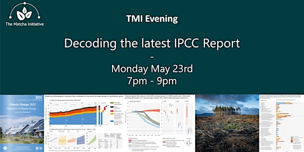 TMI Evening 8 - Decoding the latest IPCC Report