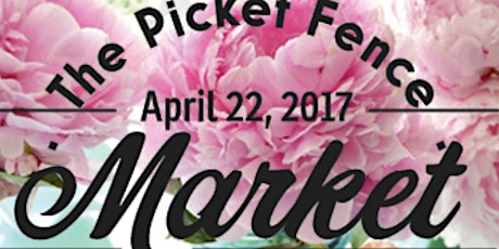 The Picket Fence Market - Spring Market primary image