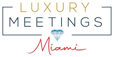 Miami: Luxury Meetings tickets