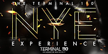  New Years Eve 2017 :::BIGGEST NYE EXPERIENCE @ Terminal 110 New Haven, CT primary image