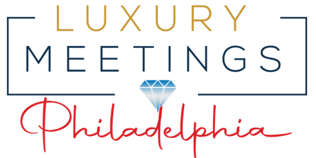 Philadelphia: Luxury Meetings