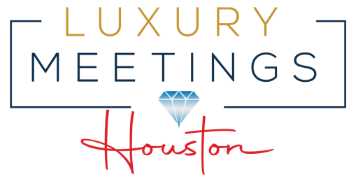 Houston: Luxury Meetings
