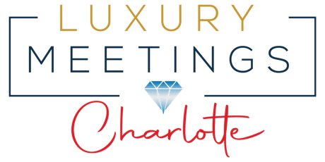 Charlotte: Luxury Meetings