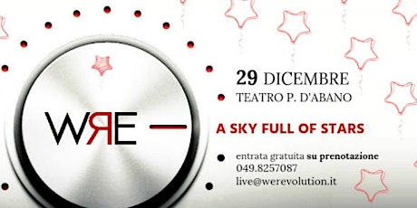 Immagine principale di A SKY FULL OF STARS - WeREvolution in Concerto 