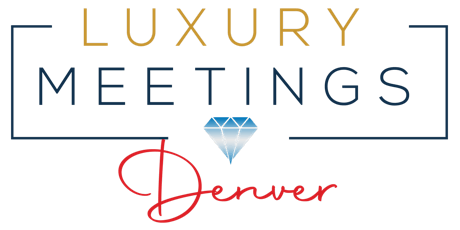 Denver: Luxury Meetings tickets