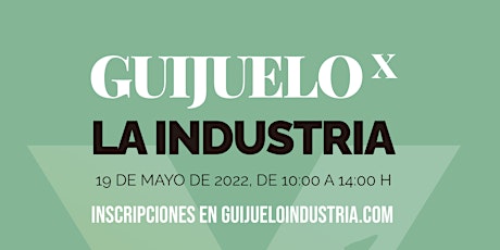 Imagen principal de GUIJUELO X LA INDUSTRIA 2022