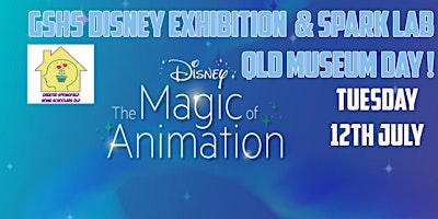 GSHS Disney Magic of Animation & SparkLab group booking