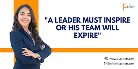 A Leader Must Inspire or His Team Will Expire tickets